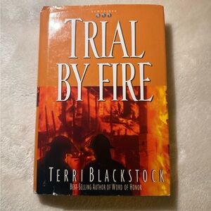 Trial by Fire Book by Terri Blackstock (hardcover)